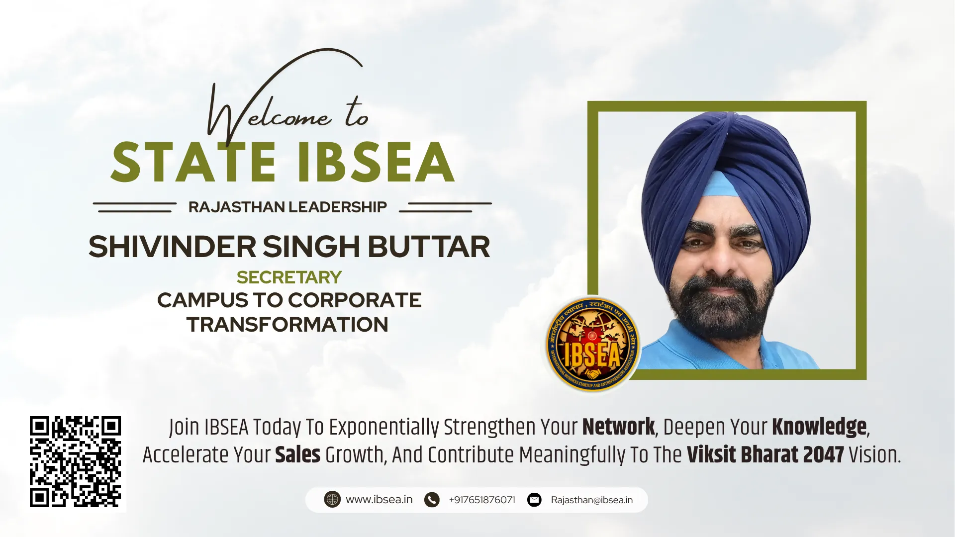 Shivinder Singh Buttar has been appointed as Secretary - Rajasthan state for IBSEA.